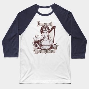 Fearsomely Accomplished Baseball T-Shirt